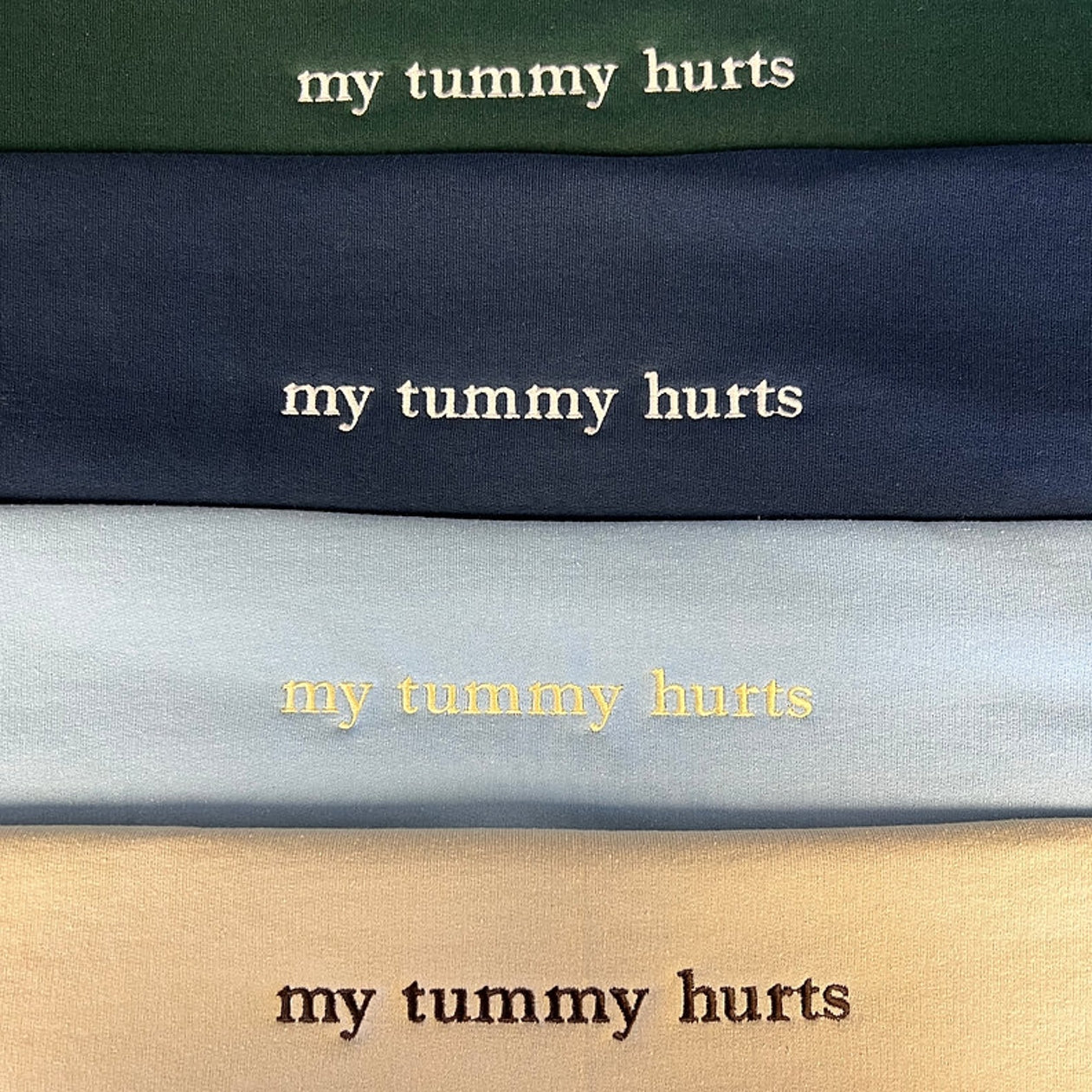 My Tummy Hurts Embroidered Sweatshirt