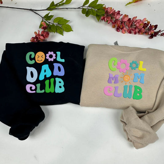Embroidered Cool DAD & MOM Club Sweatshirt, Cool Club Shirt