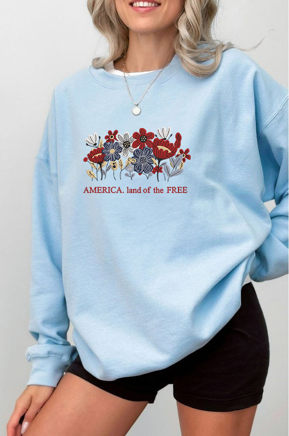 Embroidered America Land of the Free Sweatshirt, Independence Day Sweatshirt