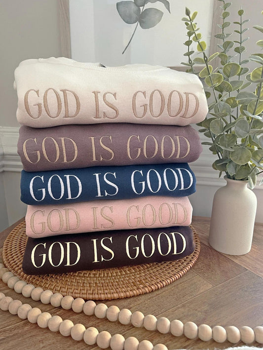 Embroidered God Is God Sweatshirt, Christian Shirt