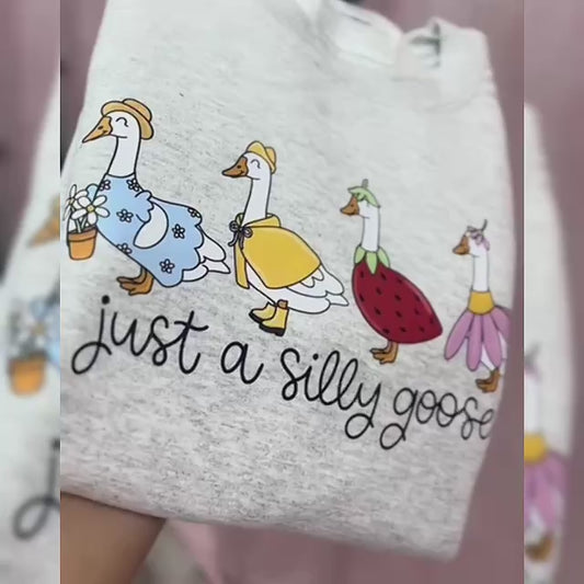 Silly Goose Print Sweatshirt, Just a Silly Gose Shirt
