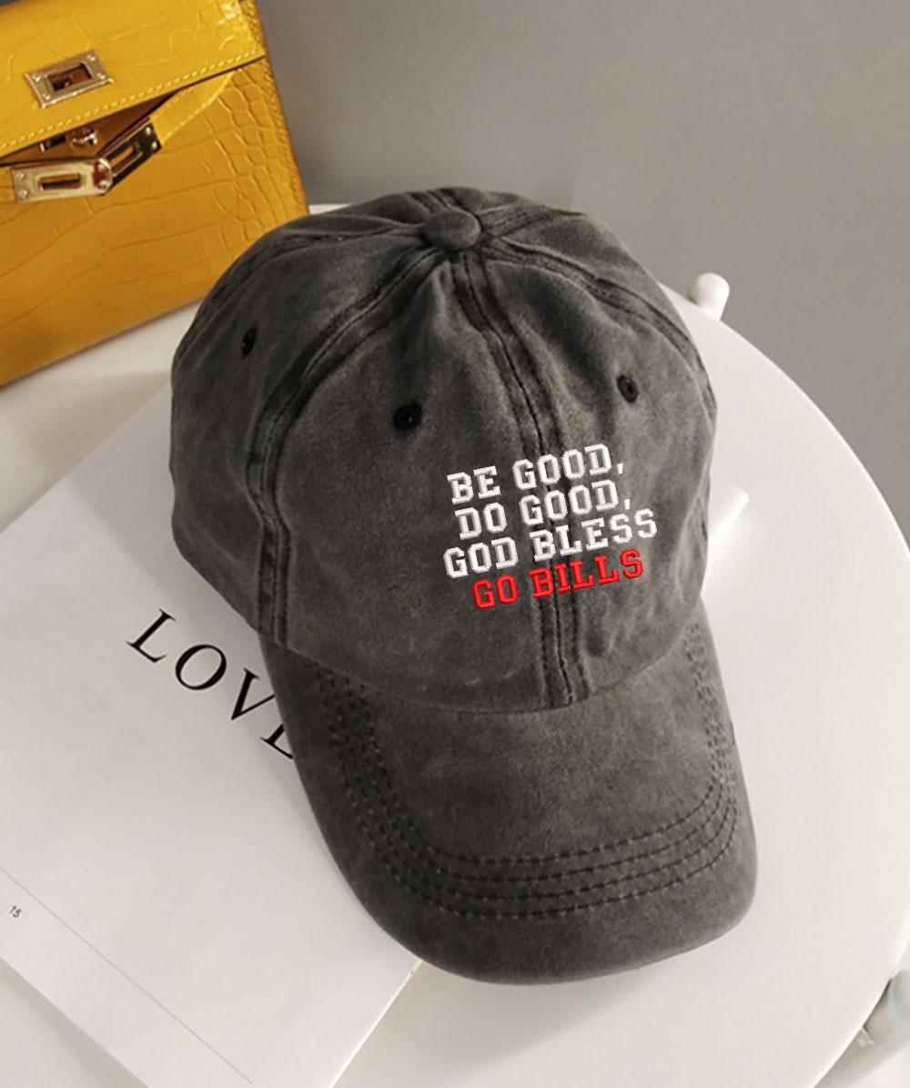 Embroidered "Be Good, Do Good, God Bless Go Bills" Hat