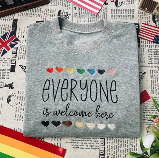 Embroidered Everyone Is Welcome Here Sweatshirt, LGBT Shirt