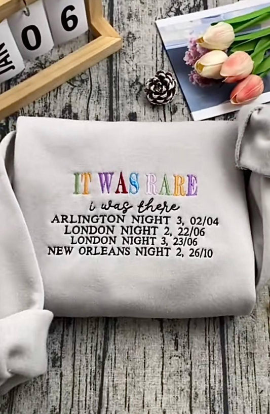 Embroidered It Was Rare Sweatshirt, Customizable City, Date & Surprise Songs