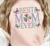 Embroidered Best Mom Ever Sweatshirt, Colorful Floral & Butterfly Design Shirt