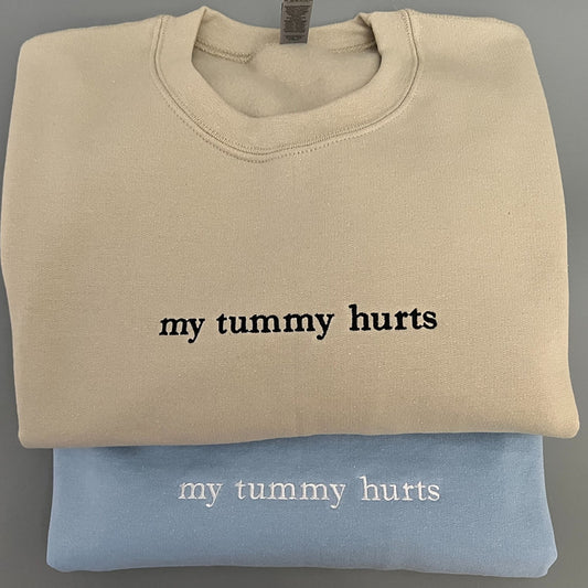 My Tummy Hurts Embroidered Sweatshirt